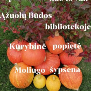 Kūrybinė popietė „Moliūgai šypsosi“