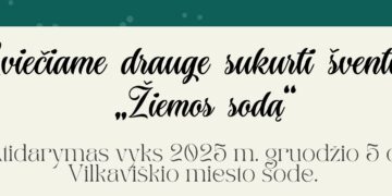 Vilkaviškiečiai kviečiami drauge sukurti šventinį „Žiemos sodą“