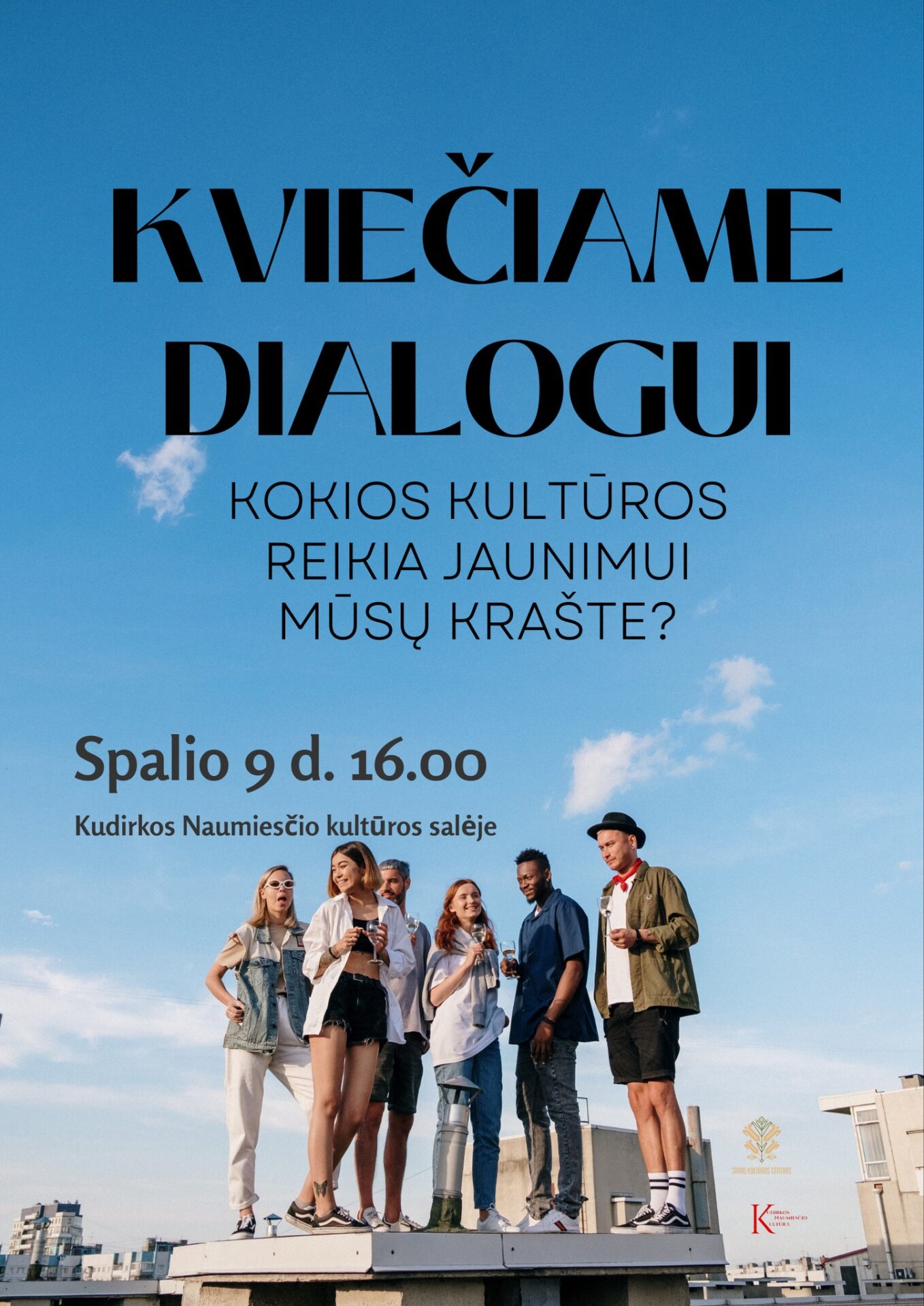 Dialogas „Kokios kultūros reikia jaunimui mūsų krašte?“