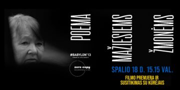 Filmo POEMA MAŽIESIEMS ŽMONĖMS premjera ir susitikimas su kūrėjais