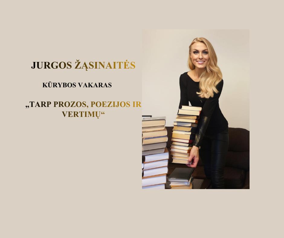 Jurgos Žąsinaitės kūrybos vakaras