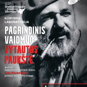 KŪRYBINĖ LABORATORIJA „PAGRINDINIS VAIDMUO – VYTAUTAS PAUKŠTĖ“