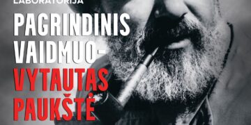 KŪRYBINĖ LABORATORIJA „PAGRINDINIS VAIDMUO – VYTAUTAS PAUKŠTĖ“