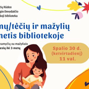 Mamų/tėčių ir mažylių rytmetis bibliotekoje