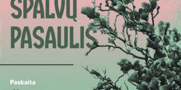 PARODA „SPALVŲ PASAULIS“ IR PASKAITA „ŽOLĖLĖS SVEIKATAI IR GROŽIUI“