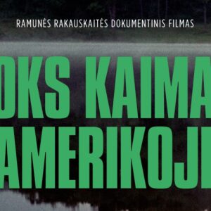 R. Rakauskaitės filmo „Toks kaimas Amerikoje“ premjera ir susitikimas su kūrėjais