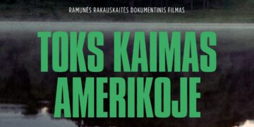 R. Rakauskaitės filmo „Toks kaimas Amerikoje“ premjera ir susitikimas su kūrėjais