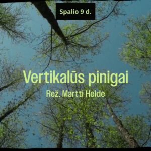 SENGIRĖS KINAS Marijampolės Petro Kriaučiūno viešojoje bibliotekoje - „Vertikalūs pinigai“
