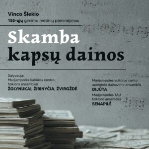 SKAMBA KAPSŲ DAINOS