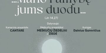 SUSIKAUPIMO IR RAMYBĖS KONCERTAS „MANO RAMYBĘ JUMS DUODU...“