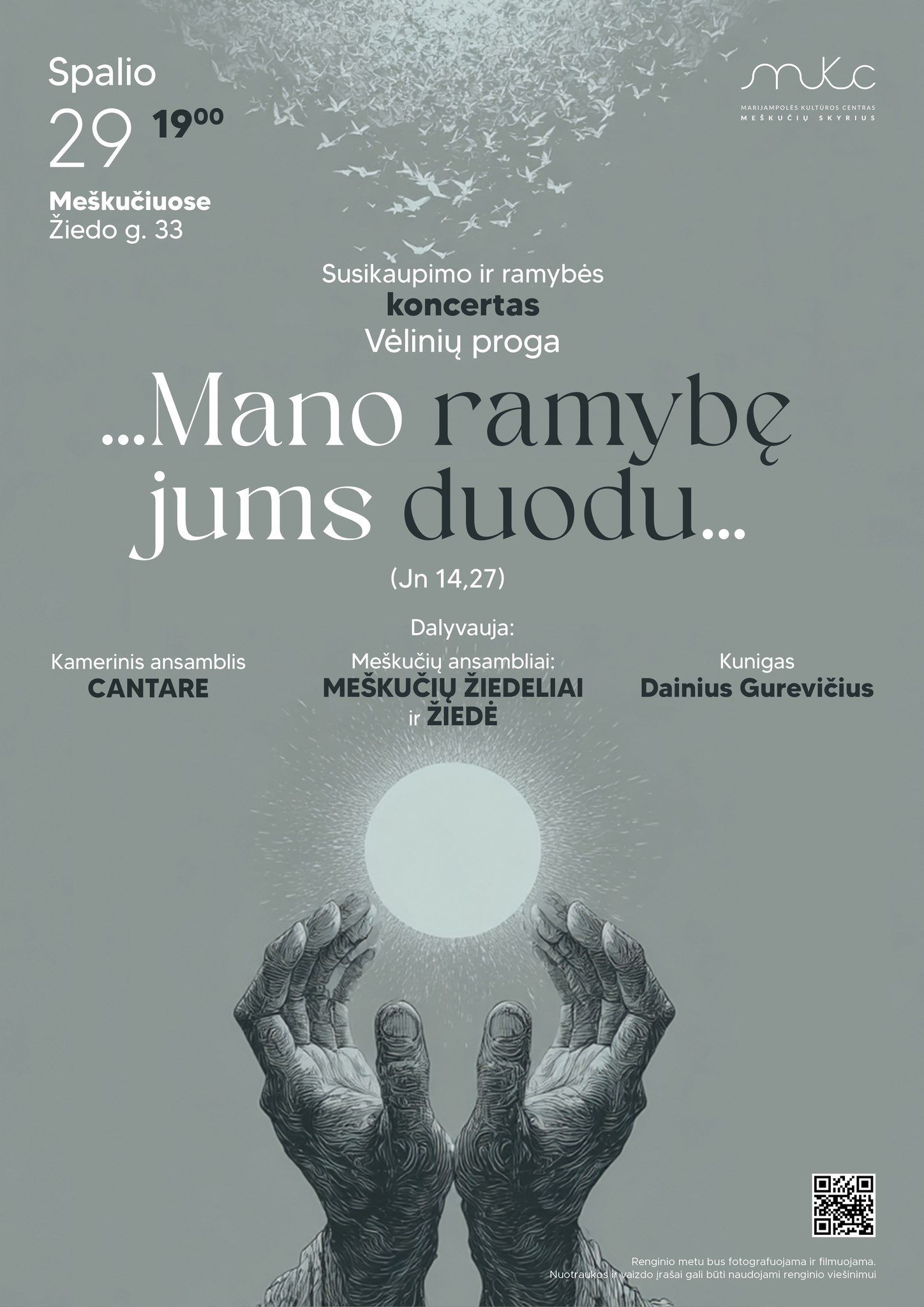 SUSIKAUPIMO IR RAMYBĖS KONCERTAS „MANO RAMYBĘ JUMS DUODU...“