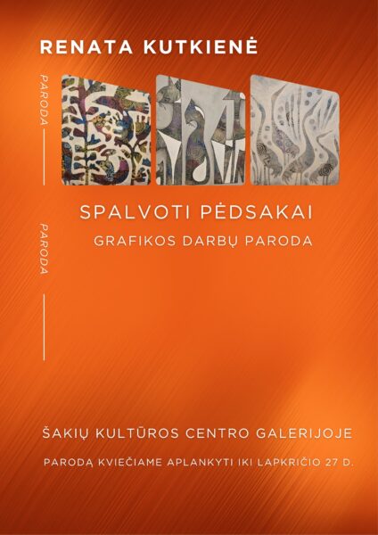 Spalvoti pėdsakai – Renatos Kutkienės grafikos darbų paroda