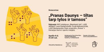 „Pranas Daunys – tiltas tarp tylos ir tamsos“