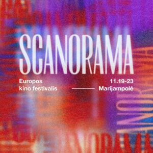 Europos kino festivalis SCANORAMA '25 | Marijampolė