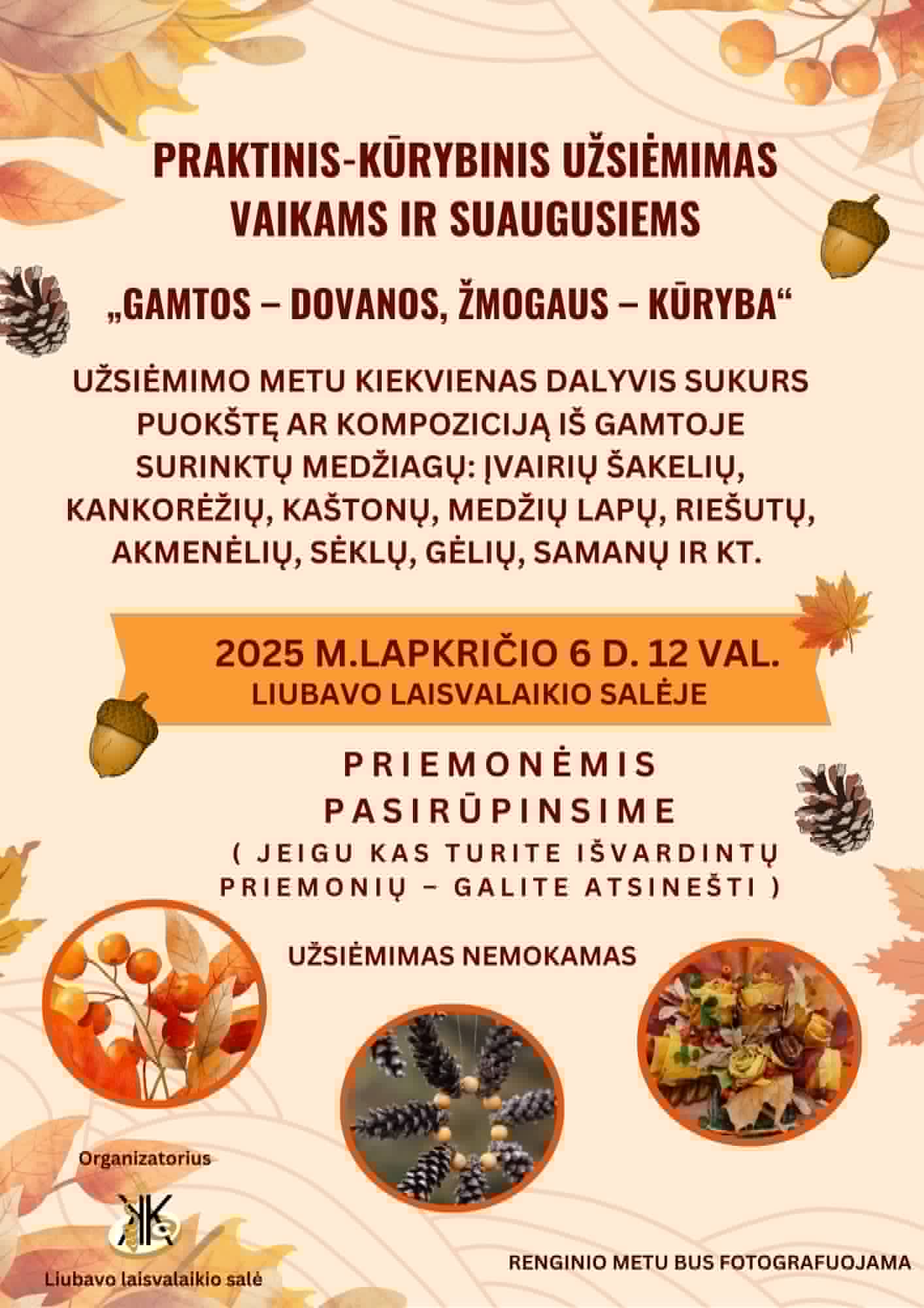 Praktinis-kūrybis užsiėmimas „GAMTOS - DOVANOS, ŽMOGAUS - KŪRYBA"