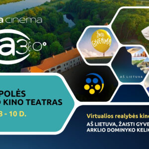 VR filmų seansai Marijampolėje: Hexa Cinema turas – Lietuva 360°