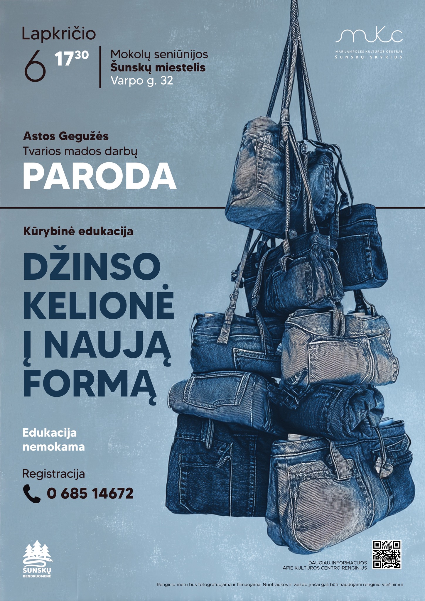 ASTOS GEGUŽĖS TVARIOS MADOS DARBŲ PARODA IR EDUKACIJA „DŽINSO KELIONĖ Į NAUJĄ FORMĄ“ | ŠUNSKAI