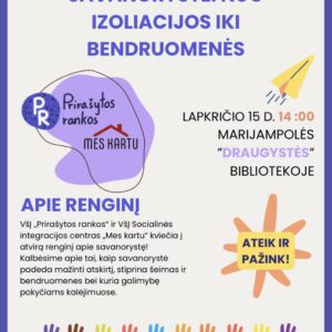 Savanorystė: nuo izoliacijos iki bendruomenės