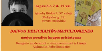 DAIVOS BELICKAITĖS-MATULIONIENĖS naujos poezijos knygos pristatymas