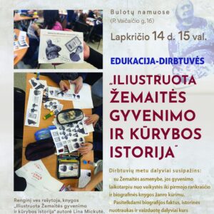 Edukacija-dirbtuvės „Iliustruota Žemaitės gyvenimo ir kūrybos istorija“ su rašytoja Lina Mickute