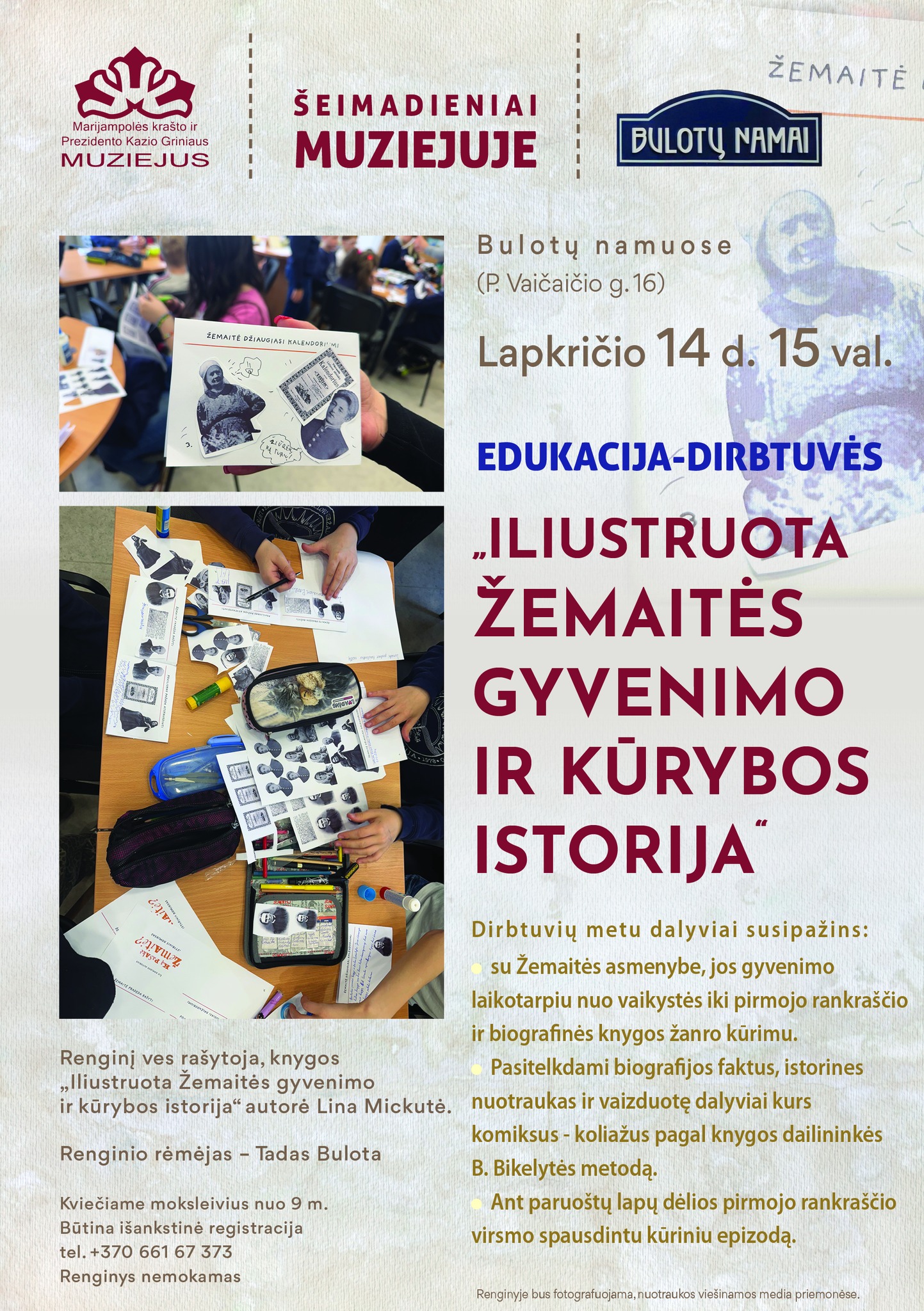 Edukacija-dirbtuvės „Iliustruota Žemaitės gyvenimo ir kūrybos istorija“ su rašytoja Lina Mickute