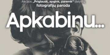 FOTOGRAFIJŲ PARODA „APKABINU...“ | BARAGINĖ