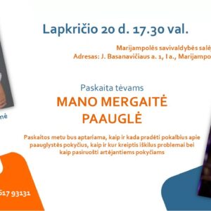 Paskaita tėvams „Mano mergaitė - paauglė“