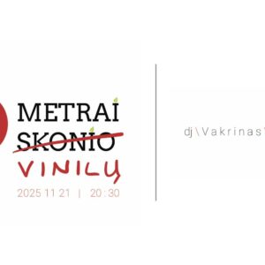 Vinilų vakaras su dj Vakrinas ir Gytis Dam
