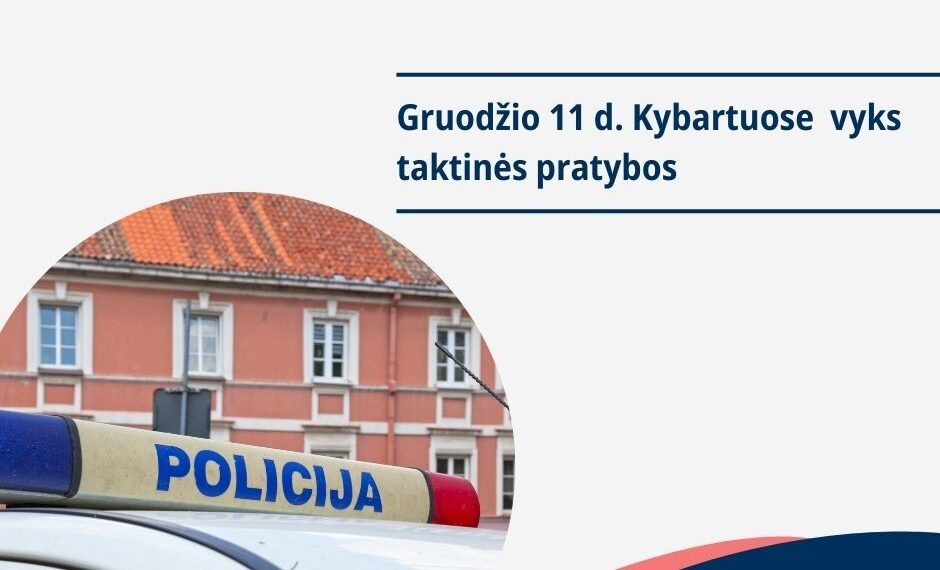 Kybartuose vyks taktinės pratybos