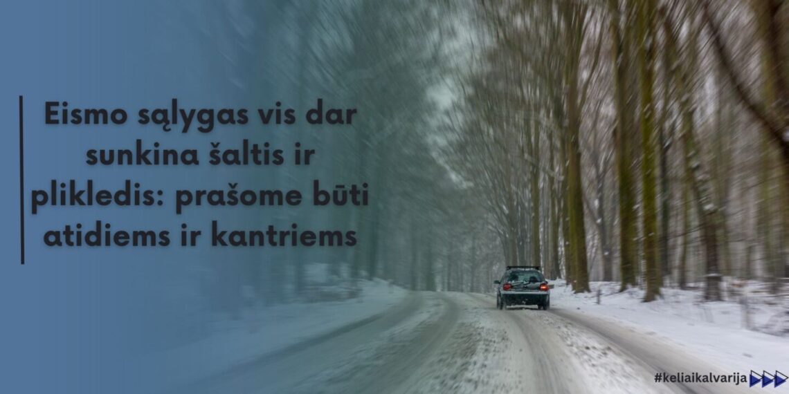 Kalvarijos savivaldybėje eismo sąlygas vis dar sunkina šaltis ir plikledis