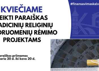 Kviečiama teikti paraiškas tradicinių religinių bendruomenių rėmimo projektams
