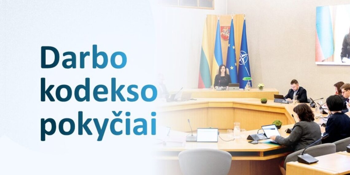 Darbo kodekso pokyčiai: stiprinama darbuotojų apsauga ir kolektyviniai darbo santykiai