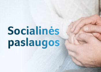 Savivaldybėse – didesnis finansavimas socialinėms paslaugoms
