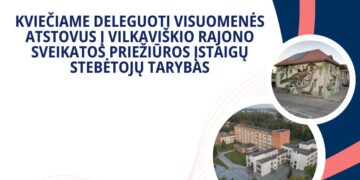Kviečiama deleguoti visuomenės atstovus į Vilkaviškio rajono sveikatos priežiūros įstaigų stebėtojų tarybas
