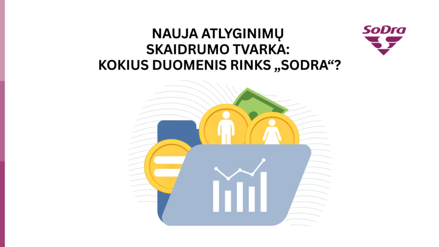 Nauja atlyginimų skaidrumo tvarka: kokius duomenis rinks „Sodra“