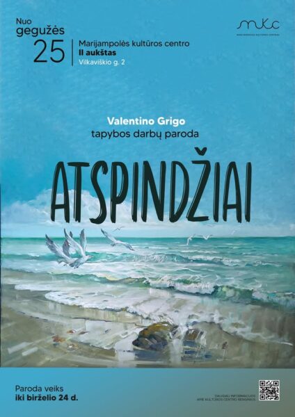 VALENTINO GRIGO TAPYBOS DARBŲ PARODA „ATSPINDŽIAI“ | MARIJAMPOLĖ