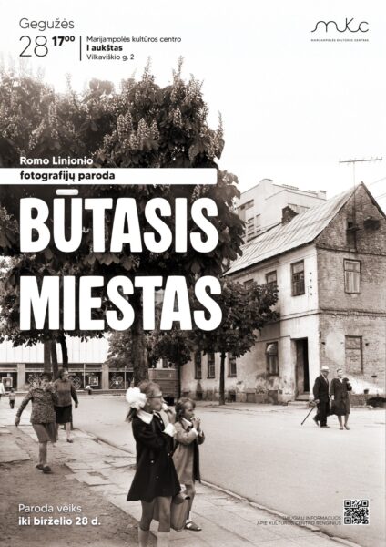 ROMO LINIONIO FOTOGRAFIJŲ PARODA „BŪTASIS MIESTAS“ | MARIJAMPOLĖ