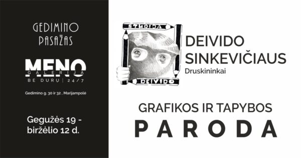 Deivido Sinkevičiaus grafikos ir tapybos darbų paroda