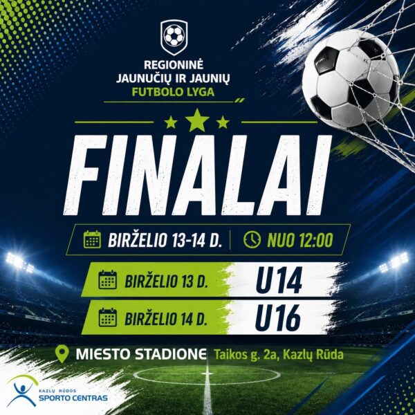 Regioninės jaunučių ir jaunių futbolo lygos finalai