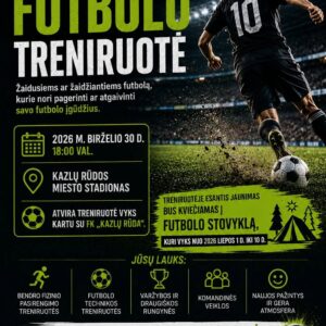 ATVIRA FUTBOLO TRENIRUOTĖ IR STOVYKLA KAZLŲ RŪDOJE!