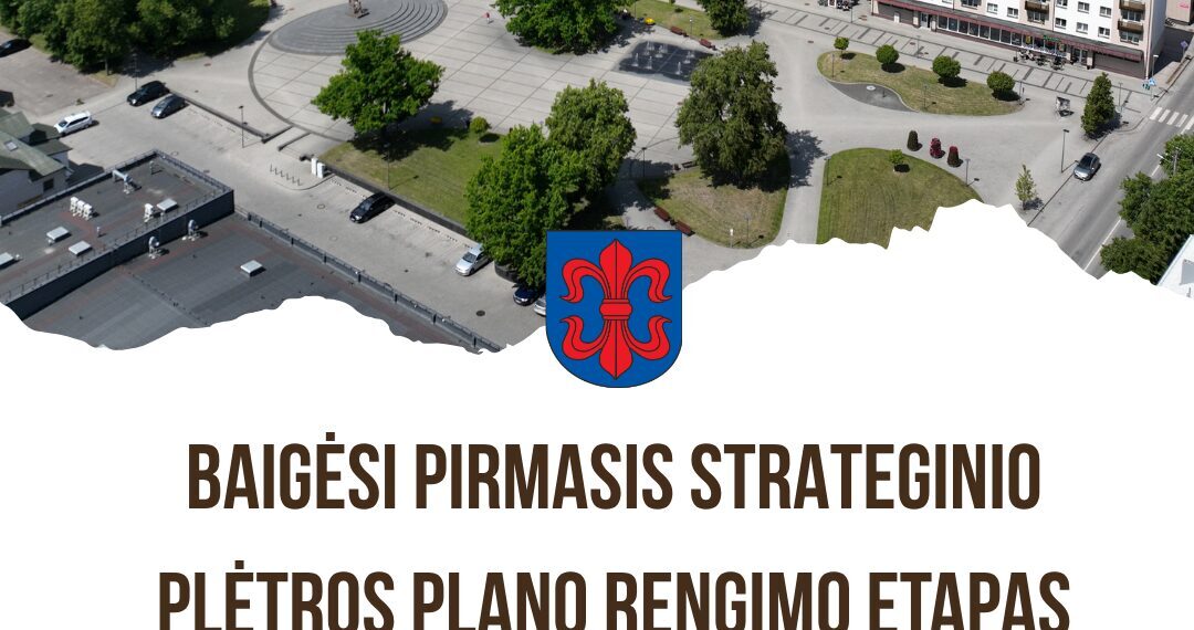 Vilkaviškio rajono ateities vizija kuriama kartu: baigėsi pirmasis Strateginio plėtros plano rengimo etapas