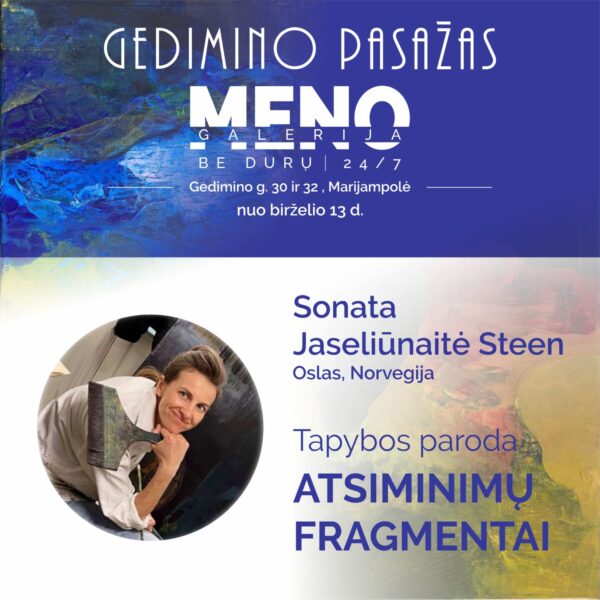 Sonatos Jaseliūnaitės Steen tapybos paroda „Atsiminimų fragmentai"