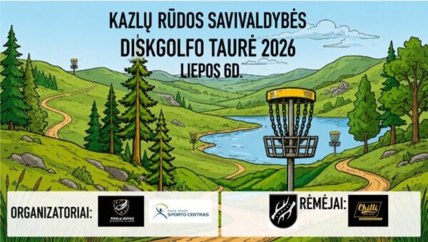 Diskgolfo turnyras „Kazlų Rūdos savivaldybės Taurė’ 2026”