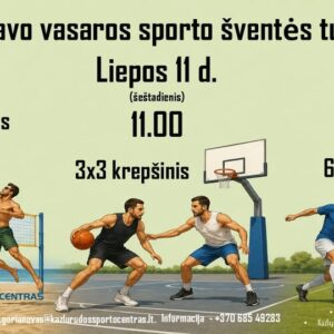 Antanavo vasaros sporto šventės 2x2 tinklinio, 3x3 krepšinio, 6x6 futbolo turnyrai