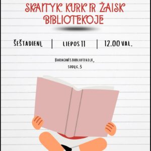 Garsiniai skaitymai „Skaityk, kurk ir žaisk bibliotekoje“