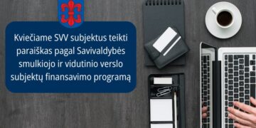 Vilkaviškio rajono savivaldybė kviečia teikti paraiškas smulkiojo ir vidutinio verslo finansavimui gauti